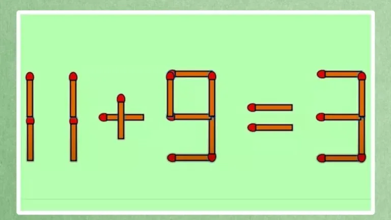 11 + 9 = 3 nu este o ecuație corectă. Mută un singur chibrit ca să găsești soluția în 7 secunde, precum au reușit (…)