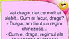 Bancul de vineri | „Vai, dragă, dar ce mult ai slăbit!”