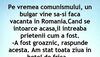 BANCUL ZILEI | Pe vremea comunismului, un bulgar își face vacanța în România