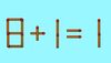 TEST IQ | 8 + 1 = 1 este complet greșit. Corectați egalitatea mutând un singur chibrit