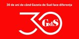 GdS30 – Mesaje de la cititori: „Gazeta de Sud, un promotor al adevărului și un susținător al comunității”