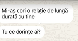 BANC | „Mi-aș dori o relație de lungă durată cu tine”